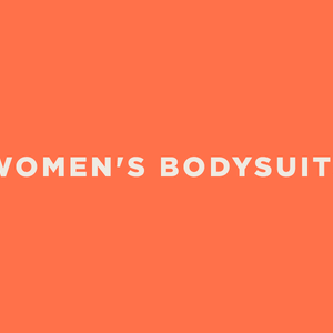 Women's Collection Bodysuits